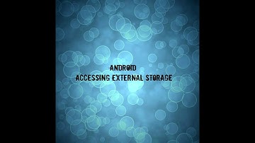 Android: Storing and Accessing File from External Storage Tutorial | AndroidDeft.Com