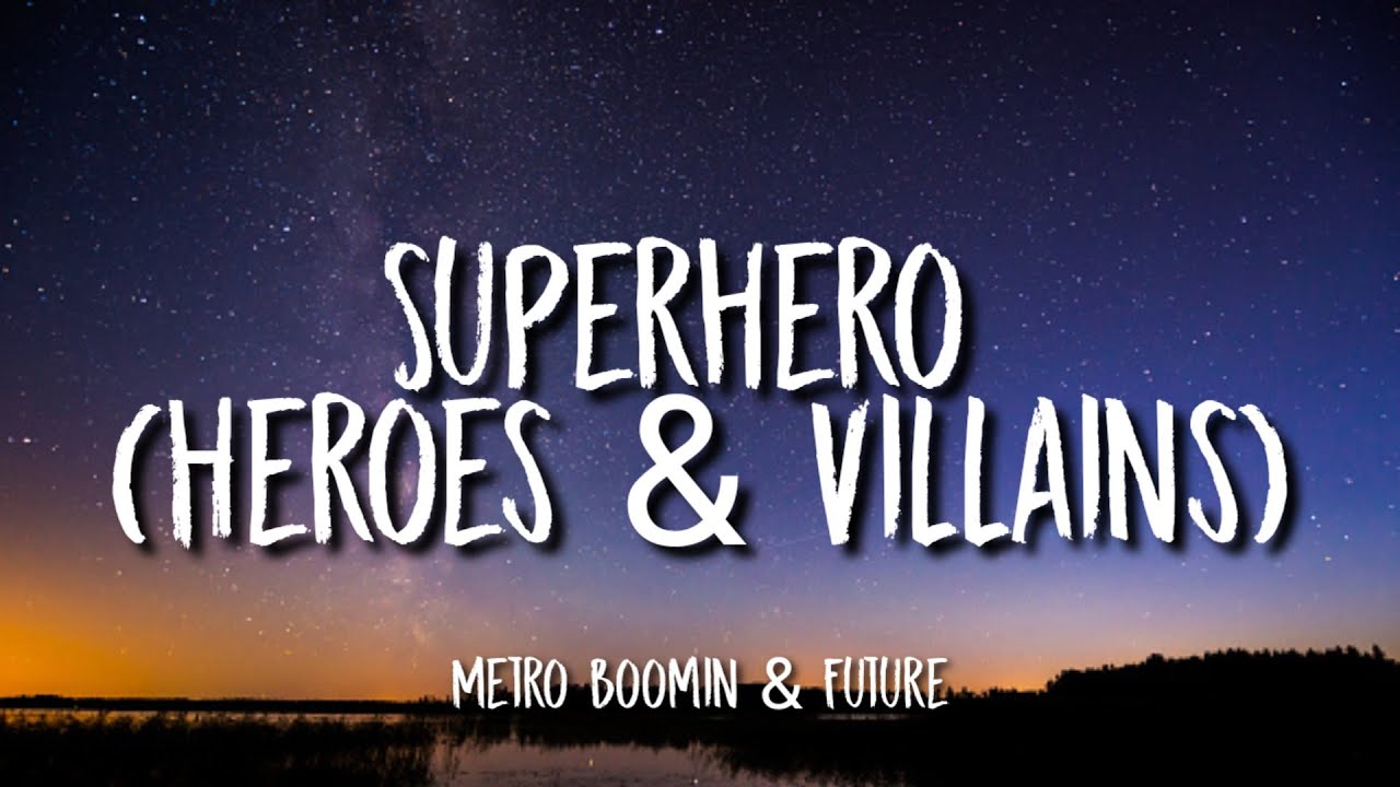 Metro Boomin & Future – Superhero (Heroes & Villains) [Official Music Video]