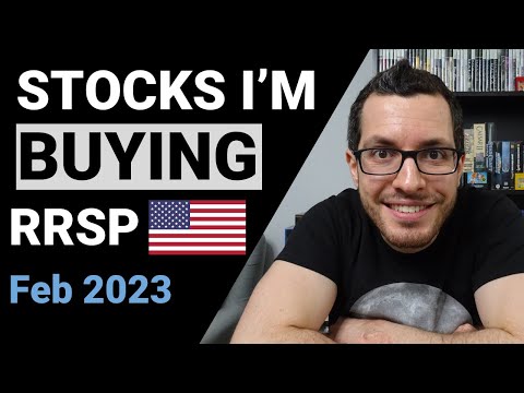 US Stocks I'm BUYING in My RRSP // February 2023 // Loyalty Membership