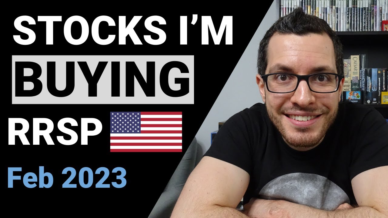 US Stocks I m BUYING In My RRSP February 2023 Loyalty Membership us-stocks-i-m-buying-in-my-rrsp-february-2023-loyalty-membership
