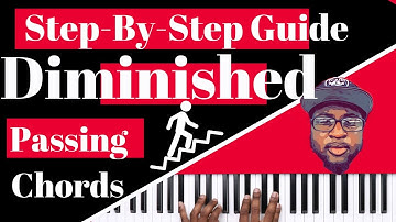 Step-By-Step Guide | Diminished Passing Chords |