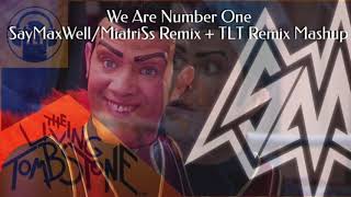 We Are Number One but it's a mashup of SayMaxWell/MiatriSs' and TLT's Remixes