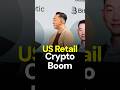US Retail Crypto Boom