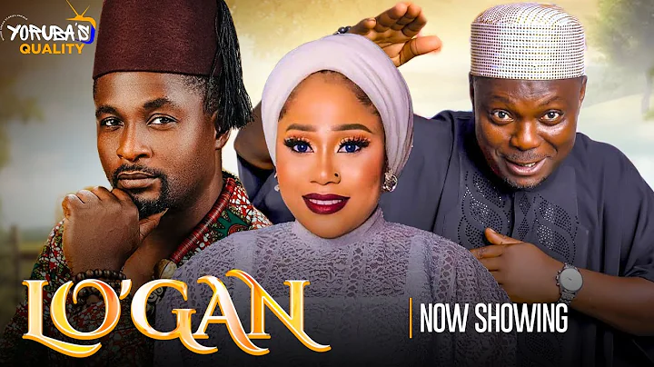 Lo'gan - Yoruba Movie 2025 Kunle Afod, Adeniyi Johnson, Okele, Sanyeri, Wumi Toriola