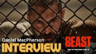 Ausie Actor Daniel MacPherson on getting In-Ring ready for Lionsgate's movie "Beast"