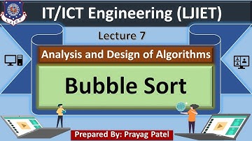 Lec-07_Bubble Sort | Analysis and Design of Algorithms | IT/ICT Engineering