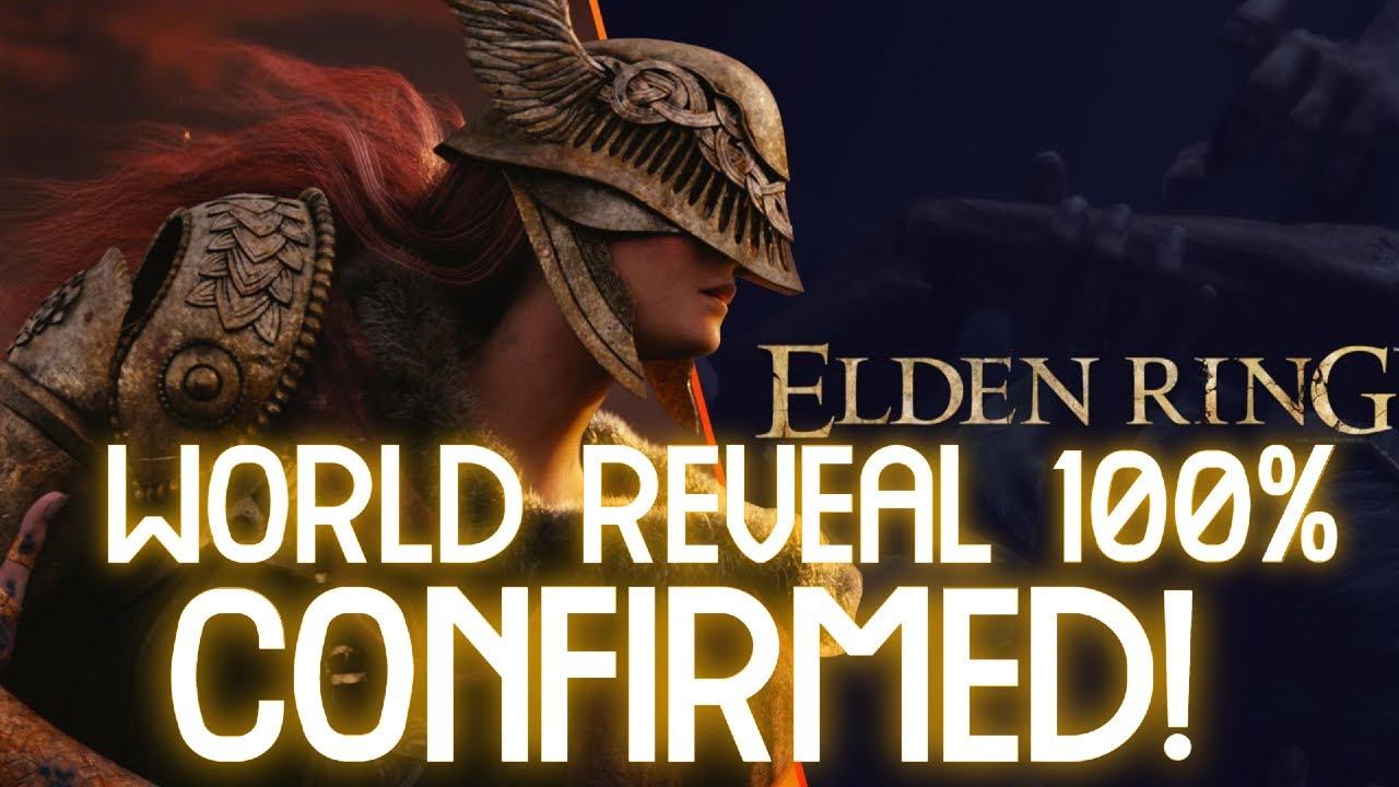 ELDEN RING WORLD REVEAL CONFIRMED!