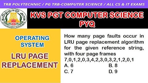 LRU PAGE REPLACEMENT ALGORITHM- OS Tamil / PG TRB Computer Science / TRB Polytechnic CSE / PG TRB CS