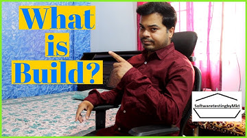 What is Build? | Mastering Software Testing with SoftwaretestingbyMKT