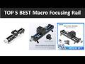 TOP 5 BEST Macro Focusing Rail 2026