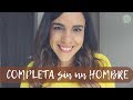 COMPLETA sin un hombre