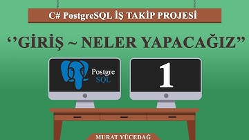 C# PostgreSQL ile Personel İş Takip Projesi 1 Giriş ~ Neler Yapacağız