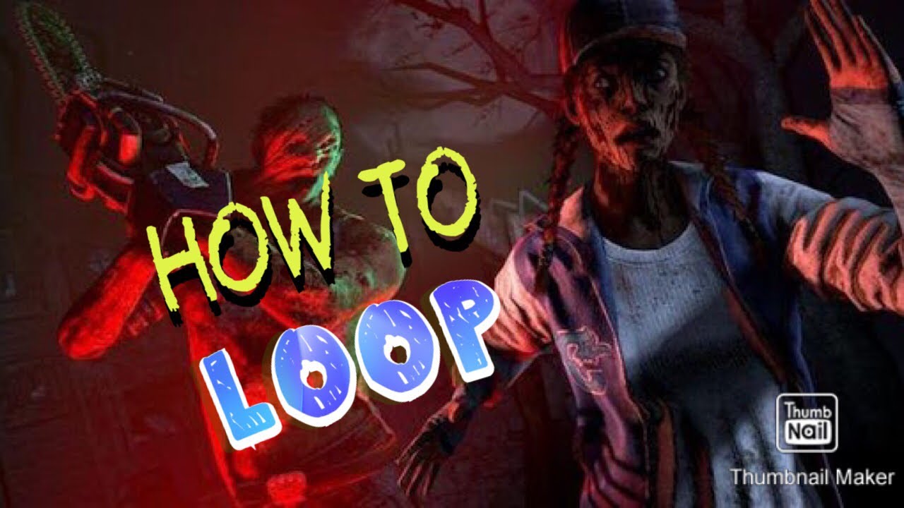 HOW TO LOOP | Dead by Daylight (360s, Flashlight, Looping, Mind Games)
