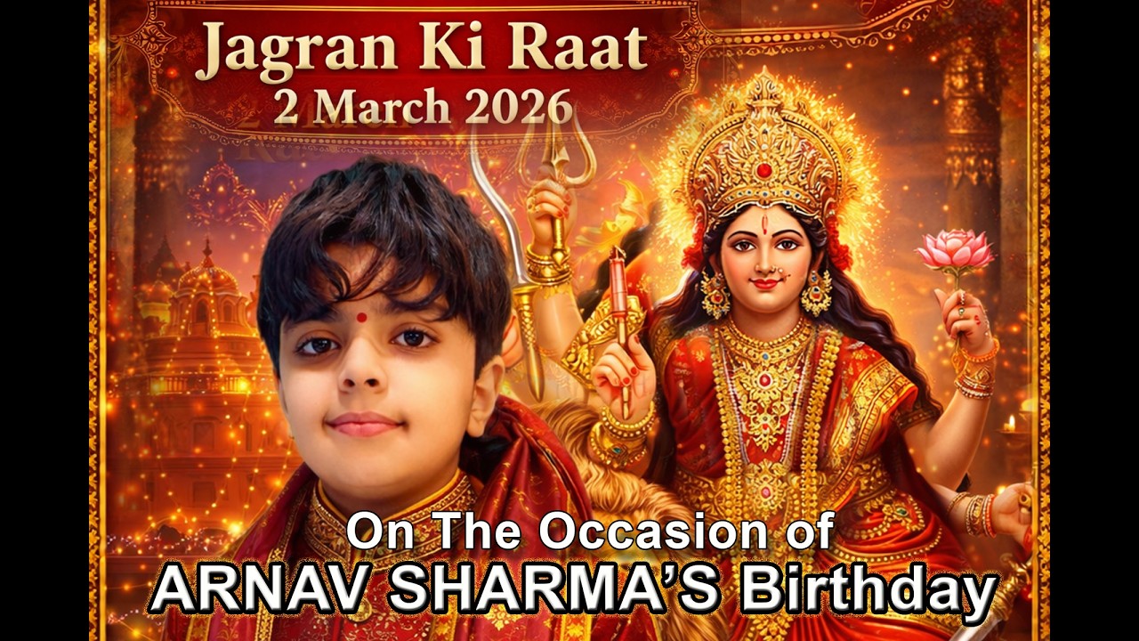 JAAGRAN KI RAAT  On The Occasion of ARNAV SHARMA’S Birthday
