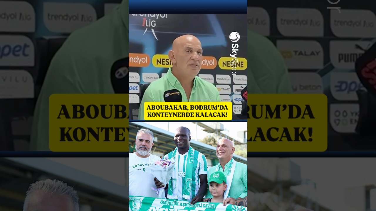💥 Bodrum FK Başkanı Taner Ankara: “Dünya yıldızı Aboubakar’ı getirdim, şimdi konteynerde kalacak!”