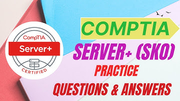 Part#2| CompTIA Server+ (SKO) | Practice Questions and Answers
