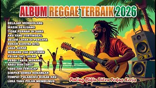 Download Lagu Reggae Slow Paling Nyaman Didengar Seharian | Santai Temani Kerja \u0026 Nyetir 2026 MP3