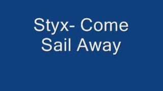 Styx- Come Sail Away chords