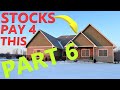 Stocks Pay for My House (Part 6)