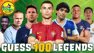 GUESS THE 100 LEGEND PLAYERS | MAX FOOTBALL QUIZ 2024