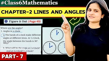 Chapter - 2 Lines and angles | Figure it out (Page 45) | Class 6th | Maths #ganitaprakash #maths