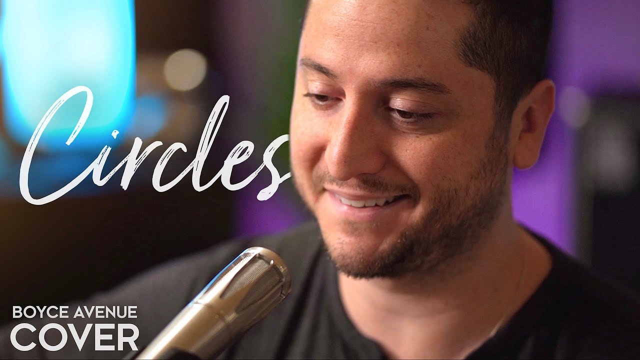 Watch Circles  - Post Malone (Boyce Avenue acoustic cover) on Spotify & Apple on YouTube