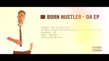 12. Dj clasa - Mr clasa (Freestyle) Ft. Demo x Tass x DK Makhalafilimu x Zeny Da Freek x MTG