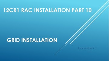 12cR1 RAC Installation part 10 || Grid Installation  || Brace Coder