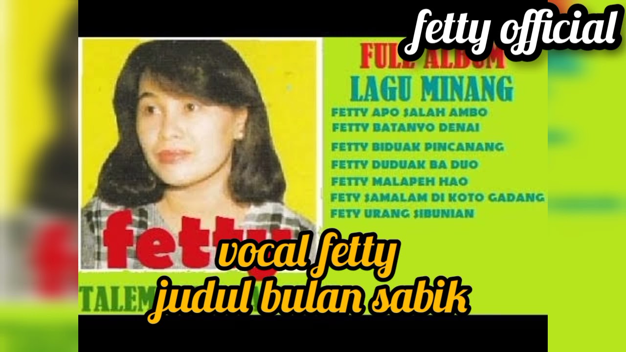 BULAN SABIK||FETTY||LAGU MINANG
