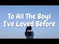 Jax - To All The Boys I