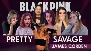 BLACKPINK (블랙핑크) - "PRETTY SAVAGE" James Corden Stage | Spanish college students REACTION (ENG SUB)