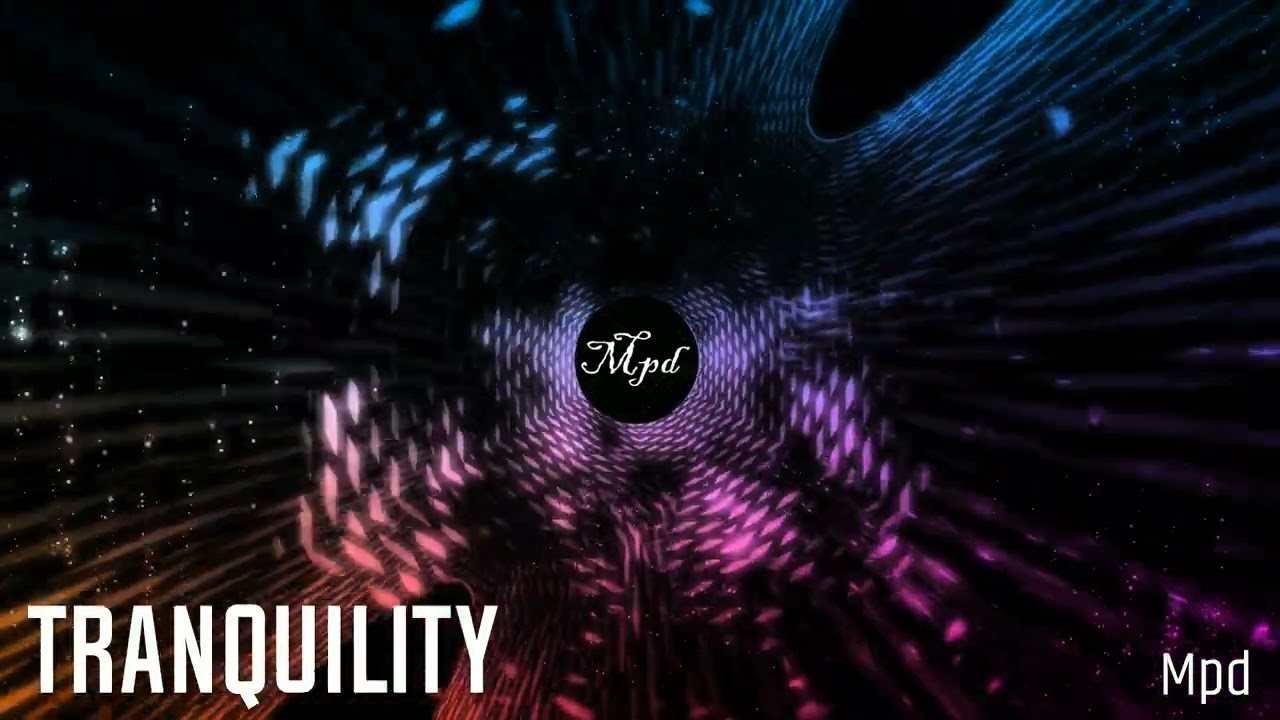 Watch Mpd - Tranquility on YouTube Watch Mpd - Tranquility on YouTube