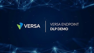 How Versa Endpoint DLP Secures Devices — Demo