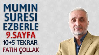 Mümin suresi 9.sayfa ezberle 10 tekrar Fatih Çollak 7.dönüş 24.sayfa (Kuranı Kerim 474.sayfa)