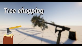 New tree chopping system [WIP]