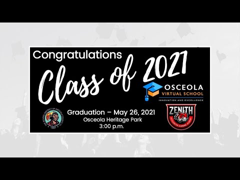 Osceola Virtual School & Zenith Accelerated Learning Academy | High School Graduation 2021