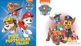 Kids Book Read Aloud Nickelodeon Paw Patrol Five Puptacular Tales