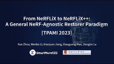 [TPAMI 2023] From NeRFLiX to NeRFLiX++: A General NeRF-Agnostic Restorer Paradigm