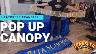 DTF Heat Press Pop Up Canopy  Custom Personalized Canopy (COLD PEEL)