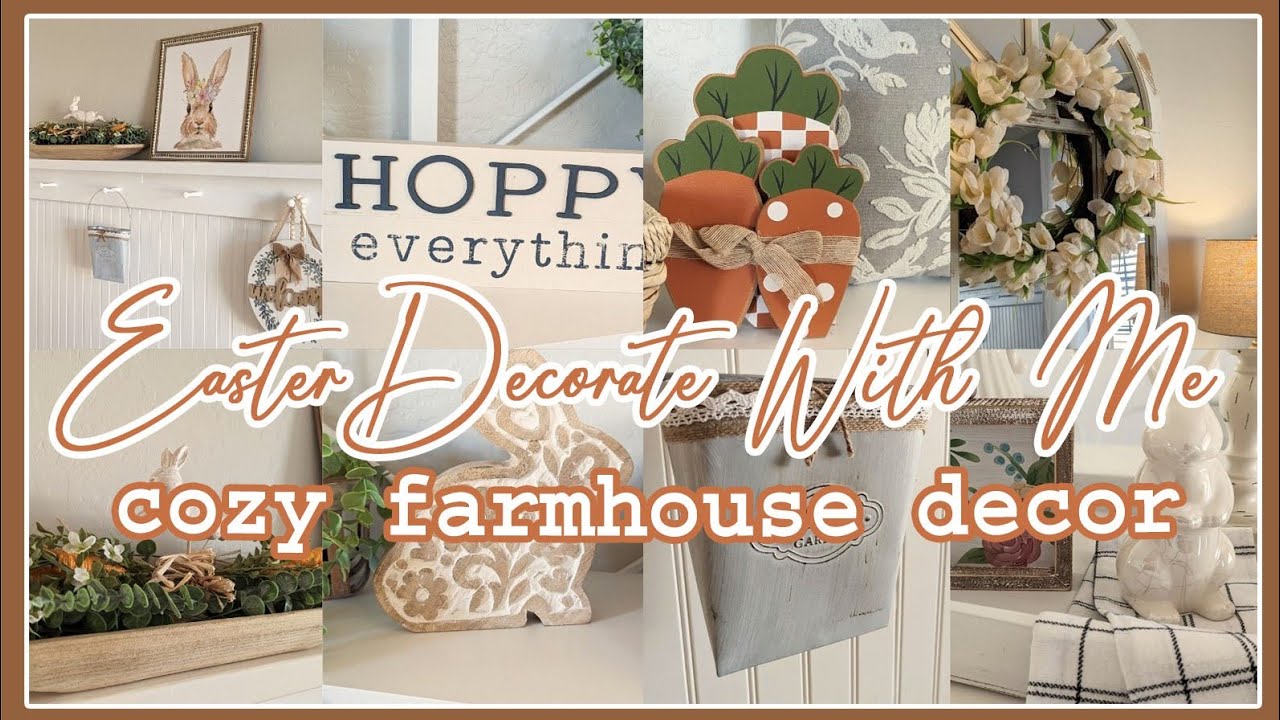 NEW 2023 COZY FARMHOUSE EASTER DECORATE WITH ME CUTE EASTER new 2023 cozy farmhouse easter decorate with me cute easter