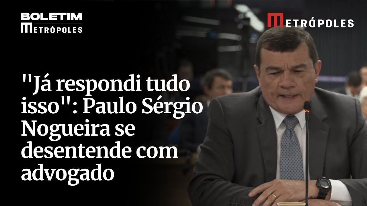 "Já respondi tudo isso": Paulo Sérgio Nogueira se desentende com advogado durante interrogatório