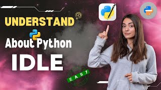 Uncover the Secrets of Python IDLE - A Complete Guide | Python | Education | Python Course | Learn