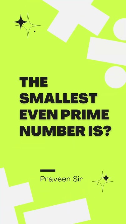 What Is The Smallest Even Prime Number YouTube what-is-the-smallest-even-prime-number-youtube