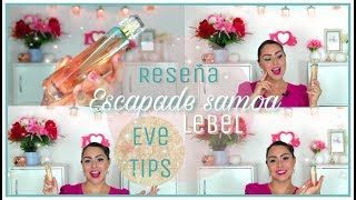 PERFUME ESCAPADE SAMOA LEBEL/EVE TIPS