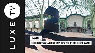 Paris Fashion Week: Chanels show plays with proportions and layering