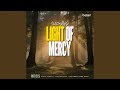 Light O Mercy Light O Mercy
