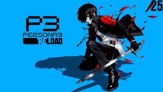 Persona 3 Reload Playthrough Part 25