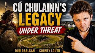 Will Dún Dealgan Set a Precedent for Destroying Irish Heritage