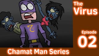 Chamat Man Series The Virus Chapter