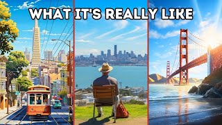 I Spent 50 Hours in San Francisco to Show You the Other Side